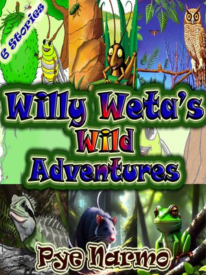 cover image of Willy Weta's Wild Adventures